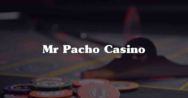 Entdecken Sie Mr Pacho - Das Online Casino für Schweizer Spieler 2 mr pacho mr